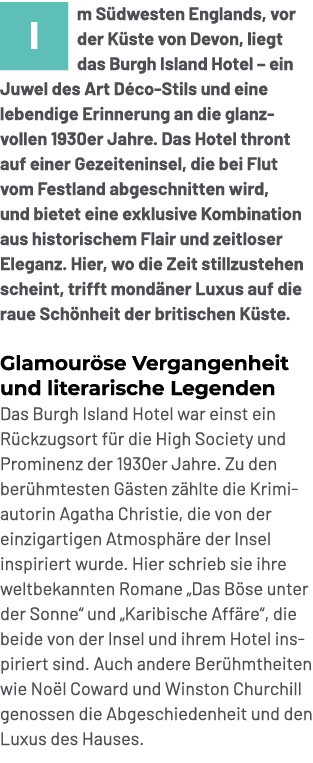 ￼m S dwesten Englands, vor der K ste von Devon, liegt das Burgh Island Hotel – ein Juwel des Art D co Stils und eine ...