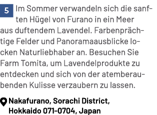 ￼Im Sommer verwandeln sich die sanften H gel von Furano in ein Meer aus duftendem Lavendel. Farbenpr chtige Felder un...