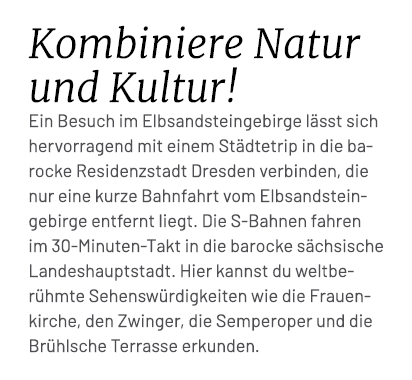 Kombiniere Natur und Kultur! Ein Besuch im Elbsandsteingebirge l sst sich hervorragend mit einem St dtetrip in die ba...