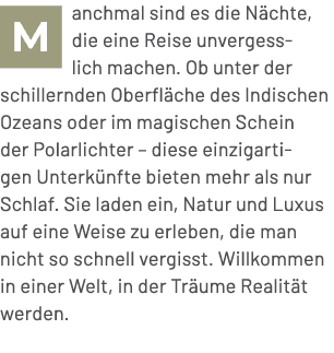 ￼anchmal sind es die N chte, die eine Reise unvergesslich machen. Ob unter der schillernden Oberfl che des Indischen ...