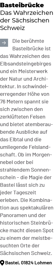 Basteibr cke Das Wahrzeichen der S chsischen Schweiz ￼Die ber hmte Basteibr cke ist das Wahrzeichen des Elbsandsteing...