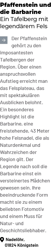 Pfaffenstein und die Barbarine Ein Tafelberg mit legend rem Fels ￼Der Pfaffenstein geh rt zu den imposantesten Tafelb...
