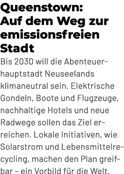 Queenstown: Auf dem Weg zur emissionsfreien Stadt Bis 2030 will die Abenteuerhauptstadt Neuseelands klimaneutral sein...