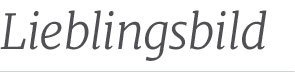 Lieblingsbild