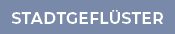 Rubrik: Stadtgefl ster