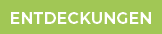 ENTDECKUNGE