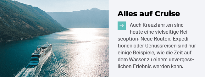 Alles auf Cruise ￼Auch Kreuzfahrten sind heute eine vielseitige Rei seoption. Neue Routen, Expedi tionen oder Genussr...