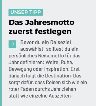 ￼ Das Jahresmotto zuerst festlegen ￼Bevor du ein Reiseziel ausw hlst, solltest du ein pers nliches Reisemotto f r das...