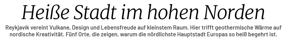 Reykjav k vereint Vulkane, Design und Lebensfreude auf kleinstem Raum. Hier trifft geothermische W rme auf nordische ...