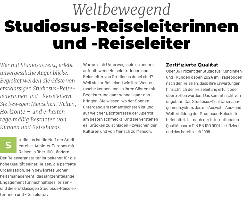 Zertifizierte Qualit t ber 96 Prozent der Studiosus Kundinnen und Kunden gaben 2024 im Fragebogen nach der Reise an,...