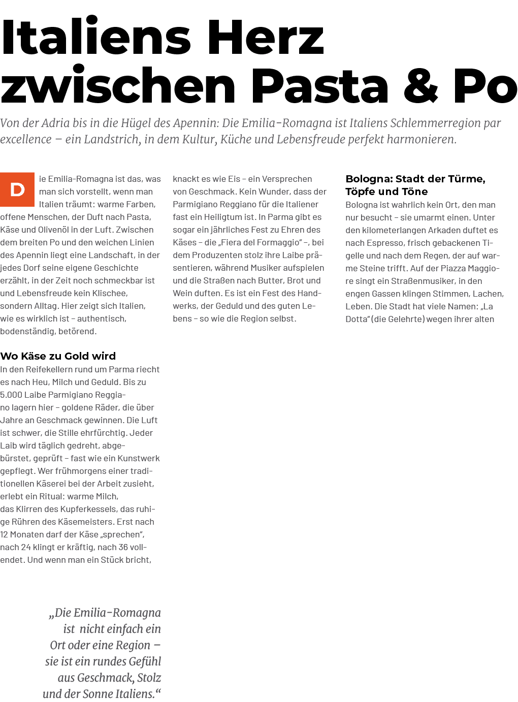 „Die Emilia Romagna ist nicht einfach ein Ort oder eine Region – sie ist ein rundes Gef hl aus Geschmack, Stolz und d...