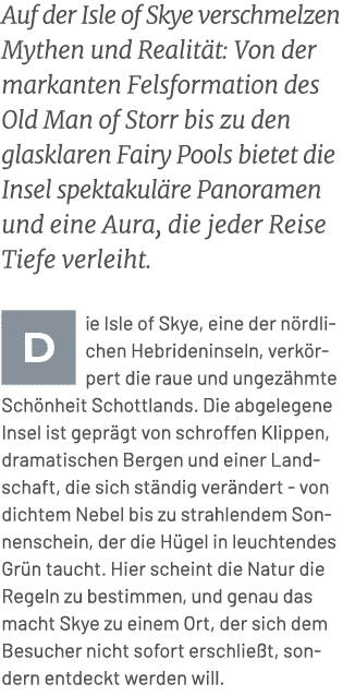 Auf der Isle of Skye verschmelzen Mythen und Realit t: Von der markanten Felsformation des Old Man of Storr bis zu de...
