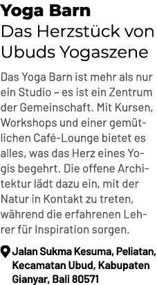 Yoga Barn Das Herzst ck von Ubuds Yogaszene Das Yoga Barn ist mehr als nur ein Studio – es ist ein Zentrum der Gemein...