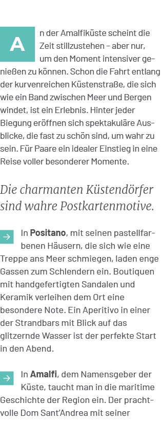 ￼n der Amalfik ste scheint die Zeit stillzustehen – aber nur, um den Moment intensiver genie en zu k nnen. Schon die ...