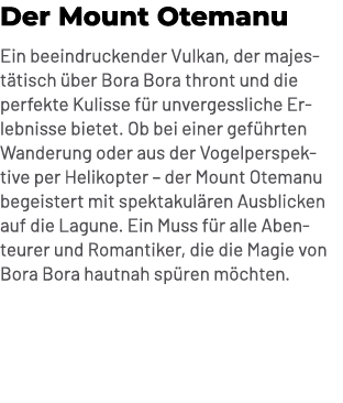 Der Mount Otemanu Ein beeindruckender Vulkan, der majest tisch ber Bora Bora thront und die perfekte Kulisse f r unv...