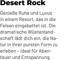 Desert Rock Genie e Ruhe und Luxus in einem Resort, das in die Felsen eingebettet ist. Die dramatische W stenlandscha...