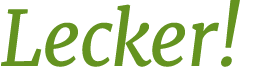 Lecker!