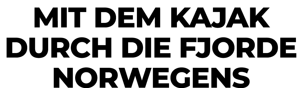 Mit dem Kajak durch die Fjorde Norwegens