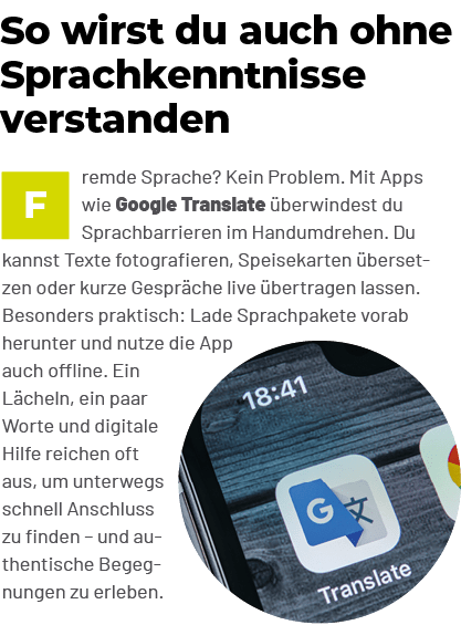 ￼remde Sprache? Kein Problem. Mit Apps wie Google Translate berwindest du Sprachbarrieren im Handumdrehen. Du kannst...