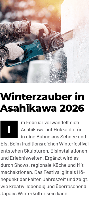 m Februar verwandelt sich Asahikawa auf Hokkaido f r in eine B hne aus Schnee und Eis. Beim traditionsreichen Winterf...