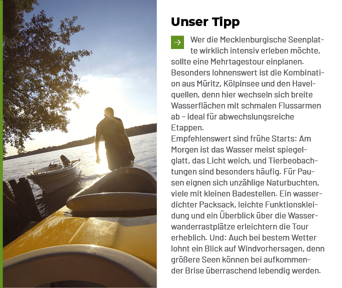Unser Tipp ￼Wer die Mecklenburgische Seenplatte wirklich intensiv erleben m chte, sollte eine Mehrtagestour einplanen...
