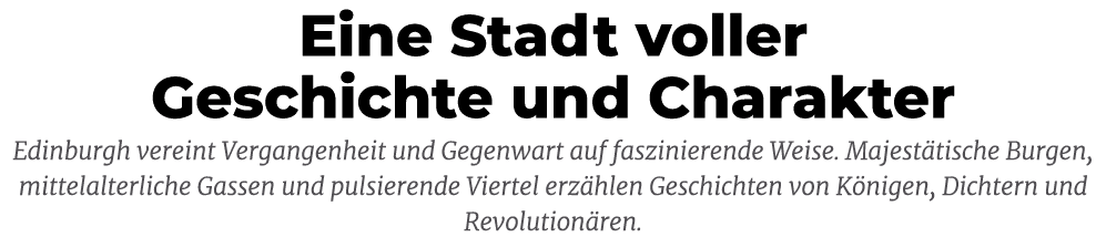 Eine Stadt voller Geschichte und Charakter Edinburgh vereint Vergangenheit und Gegenwart auf faszinierende Weise. Maj...