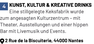 ￼Kunst, Kultur & kreative Drinks Eine stillgelegte Keksfabrik wurde zum angesagten Kulturzentrum – mit Theater, Ausst...