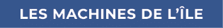 Les Machines de l’ le 