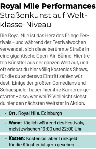 Royal Mile Performances Stra enkunst auf Weltklasse Niveau Die Royal Mile ist das Herz des Fringe Festivals – und w h...