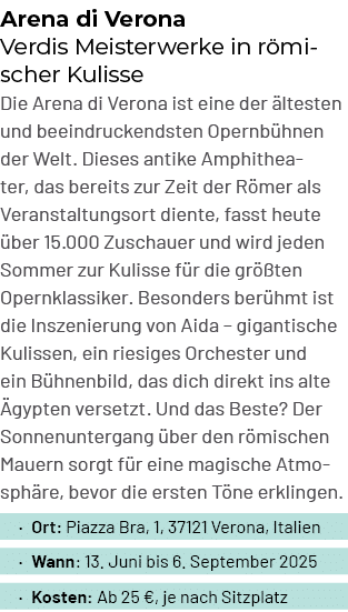 Arena di Verona Verdis Meisterwerke in r mischer Kulisse Die Arena di Verona ist eine der ltesten und beeindruckends...