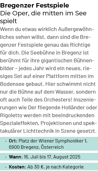 Bregenzer Festspiele Die Oper, die mitten im See spielt Wenn du etwas wirklich Au ergew hnliches sehen willst, dann s...