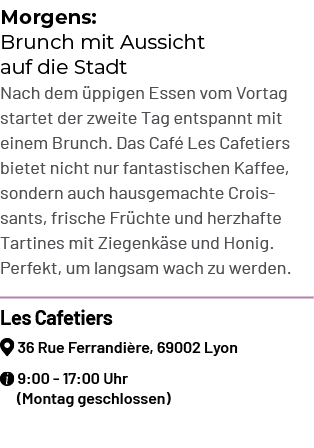 Morgens: Brunch mit Aussicht auf die Stadt Nach dem ppigen Essen vom Vortag startet der zweite Tag entspannt mit ein...