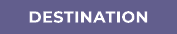 Destination