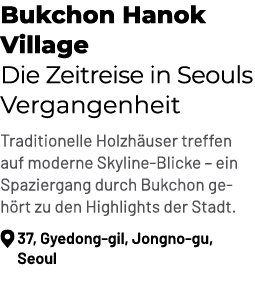 Bukchon Hanok Village Die Zeitreise in Seouls Vergangenheit Traditionelle Holzh user treffen auf moderne Skyline Blic...