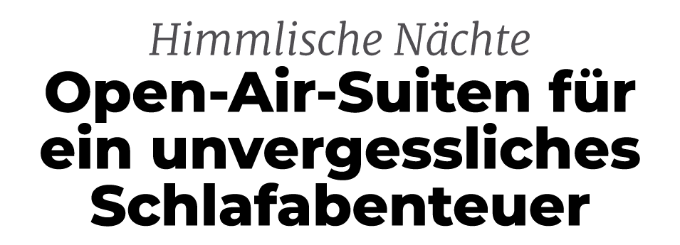 Himmlische N chte Open Air Suiten f r ein unvergessliches Schlafabenteuer