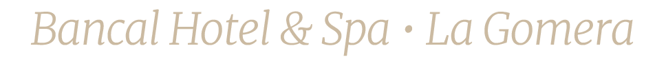 Bancal Hotel & Spa • La Gomer