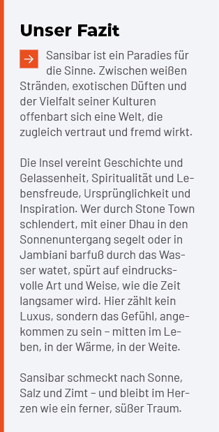 Unser Fazit ￼Sansibar ist ein Paradies f r die Sinne. Zwischen wei en Str nden, exotischen D ften und der Vielfalt se...