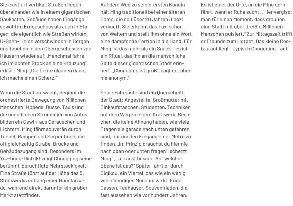 Es ist einer der Orte, an die Ming gern f hrt, wenn er Ruhe sucht. „Hier vergisst man f r einen Moment, dass drau en ...