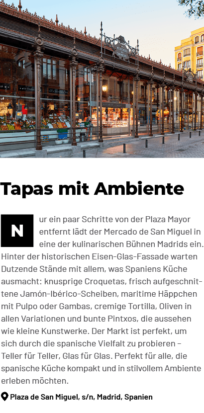 ￼ur ein paar Schritte von der Plaza Mayor entfernt l dt der Mercado de San Miguel in eine der kulinarischen B hnen Ma...