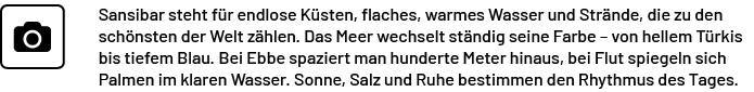 Sansibar steht f r endlose K sten, flaches, warmes Wasser und Str nde, die zu den sch nsten der Welt z hlen. Das Meer...