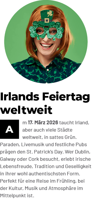 ￼m 17. M rz 2026 taucht Irland, aber auch viele St dte weltweit, in sattes Gr n. Paraden, Livemusik und festliche Pub...