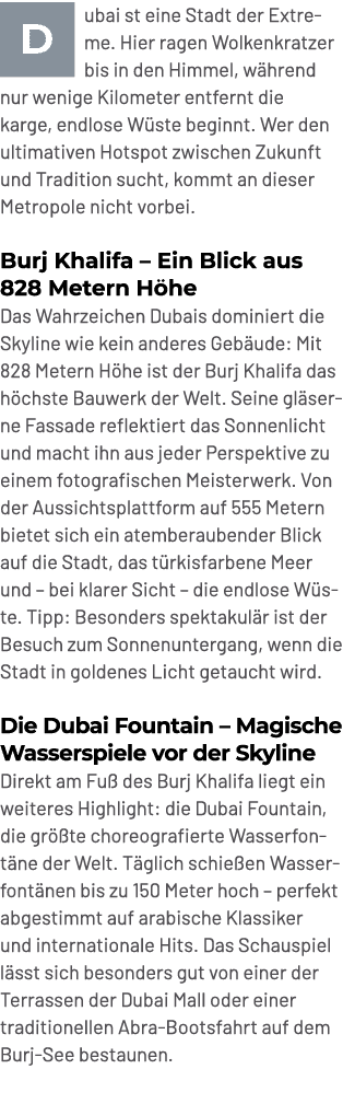 ￼ubai st eine Stadt der Extreme. Hier ragen Wolkenkratzer bis in den Himmel, w hrend nur wenige Kilometer entfernt di...