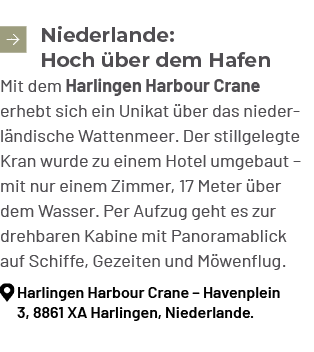 ￼Niederlande: Hoch ber dem Hafen Mit dem Harlingen Harbour Crane erhebt sich ein Unikat  ber das niederl ndische Wat...