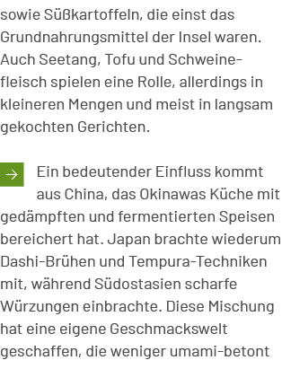 sowie S kartoffeln, die einst das Grundnahrungsmittel der Insel waren. Auch Seetang, Tofu und Schweinefleisch spiele...