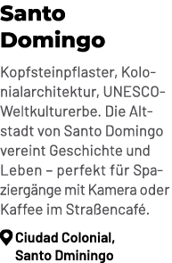 Santo Domingo Kopfsteinpflaster, Kolo nialarchitektur, UNESCO Weltkulturerbe. Die Altstadt von Santo Domingo vereint ...
