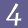 4