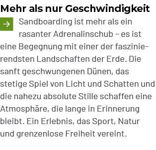 Mehr als nur Geschwindigkeit ￼Sandboarding ist mehr als ein rasanter Adrenalinschub – es ist eine Begegnung mit einer...