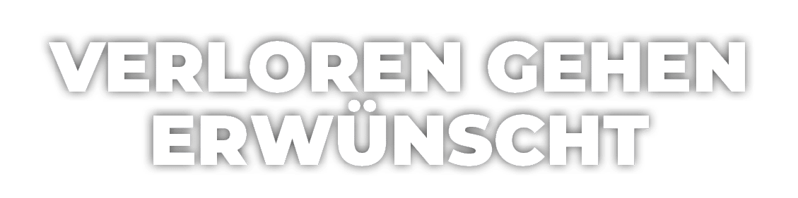 Verloren gehen erw nscht