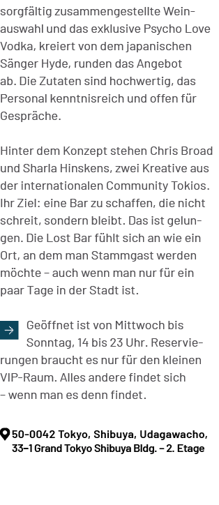 sorgf ltig zusammengestellte Weinauswahl und das exklusive Psycho Love Vodka, kreiert von dem japanischen S nger Hyde...