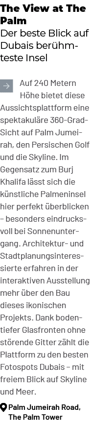 The View at The Palm Der beste Blick auf Dubais ber hmteste Insel ￼Auf 240 Metern H he bietet diese Aussichtsplattfor...